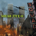 Squad Five-0 - Bombs Over Broadway альбом