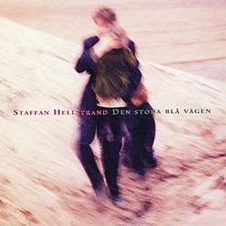 Staffan Hellstrand - Den stora blå vägen album