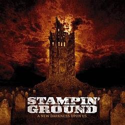Stampin&#039; Ground - A New Darkness Upon Us album