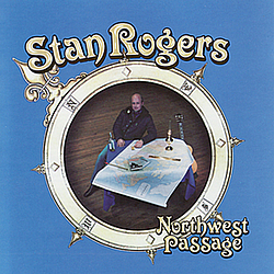 Stan Rogers - Northwest Passage album
