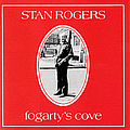 Stan Rogers - Fogarty&#039;s Cove album