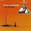 Stan Rogers - For The Family album