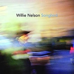 Willie Nelson - Songbird album
