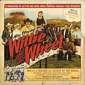 Willie Nelson - Willie And The Wheel альбом Willie Nelson - Willie And The Wheel альбом