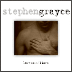 Stephen Grayce - Lovers And Liars альбом