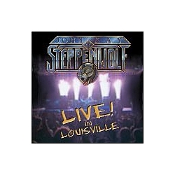 Steppenwolf - Live In Louisville album