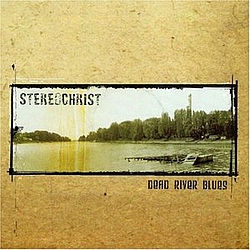 Stereochrist - Dead River Blues album