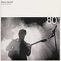 Steve Hackett - Live Archive (disc 3: 1980s) album