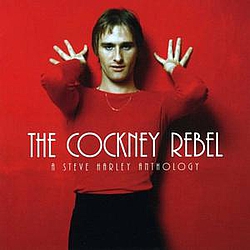 Steve Harley &amp; Cockney Rebel - The Cockney Rebel - A Steve Harley Anthology album
