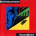 Steve Miller Band - Italian X Rays альбом