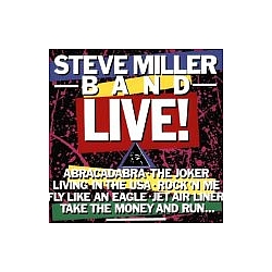 Steve Miller Band - Steve Miller Band: Live! альбом