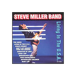 Steve Miller Band - Living in the U.S.A. альбом