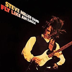Steve Miller Band - Fly Like an Eagle альбом