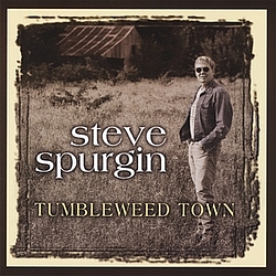 Steve Spurgin - Tumbleweed Town album