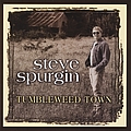 Steve Spurgin - Tumbleweed Town альбом