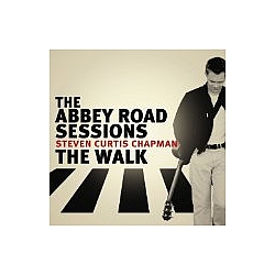 Steven Curtis Chapman - The Abbey Road Sessions/The Walk album