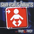 Sun Eats Hours - Tour All Over album