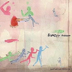 Sunset Rubdown - Shut Up I Am Dreaming альбом