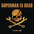 Superman Is Dead - Black Market Love album