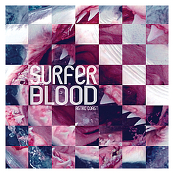 Surfer Blood - Astro Coast альбом