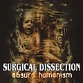 Surgical Dissection - Absurd Humanism album