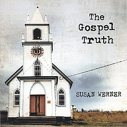 Susan Werner - The Gospel Truth альбом