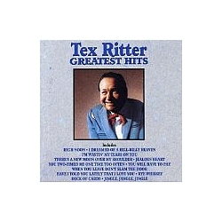 Tex Ritter - Greatest Hits альбом