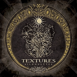 Textures - Silhouettes альбом