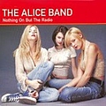 The Alice Band - Nothing On But the Radio album