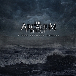 The Arcanum Effect - A War Between Oceans EP album
