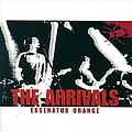 The Arrivals - Exsenator Orange альбом