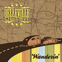 The Belleville Outfit - Wanderin&#039; album