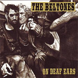 The Beltones - On Deaf Ears album