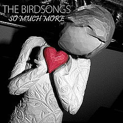 The Birdsongs - So Much More - Single album