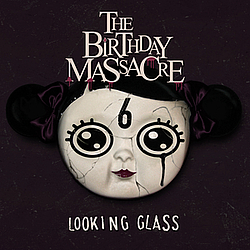 The Birthday Massacre - Looking Glass album