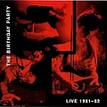 The Birthday Party - Live 1981-82 album