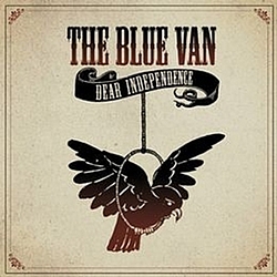 The Blue Van - Dear Independence album