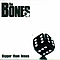 The Bones - Bigger Than Jesus альбом