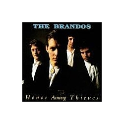 The Brandos - Honor Among Thieves album
