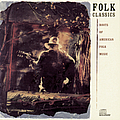 The Brothers Four - Folk Classics (Roots of American Folk Music) альбом