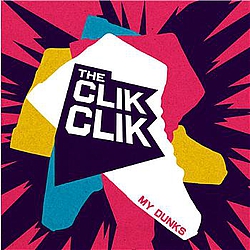 The Clik Clik - My Dunks album