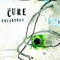 The Cure - Freakshow (Mix 13) (International Version) album