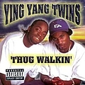Ying Yang Twins - Thug Walkin альбом