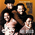 The Dells - Bring Back The Love / Classic Dells Soul album