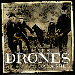 The Drones - Gala Mill альбом
