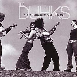 The Duhks - Your Daughters &amp; Your Sons album