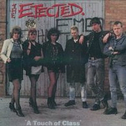 The Ejected - A Touch of Class альбом