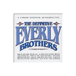 The Everly Brothers - The Definitive Everly Brothers: A Career Spanning Retrospective альбом