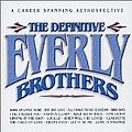 The Everly Brothers - The Definitive Everly Brothers: A Career Spanning Retrospective album