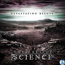 The Fall Of Science - Devastating Beauty album